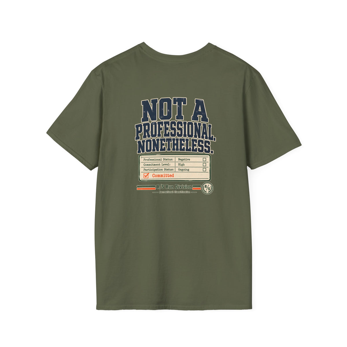 Run Division - Not a pro. Nonetheless Committed T-Shirt — Funny Retro Casual Tee