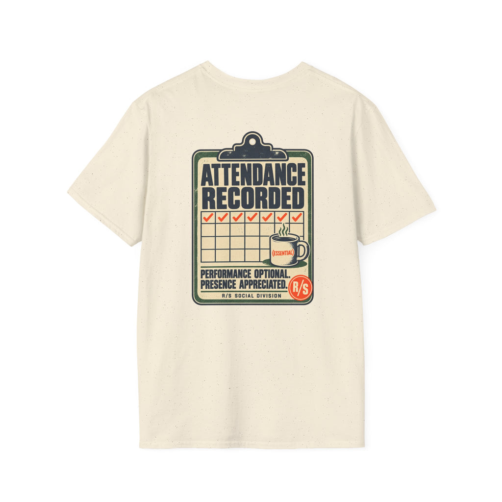 Social Division - Attendance Recorded T-Shirt — Funny Retro Casual Tee