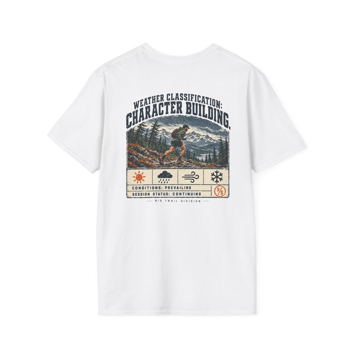 Trail Division - Weather classification - Character building T-Shirt — Funny Retro Casual Tee