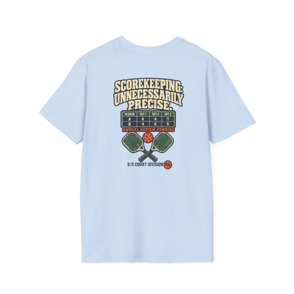 Court Division - Pickle ball - Scorekeeping - Unnecessarily precise T-Shirt — Funny Retro Casual Tee