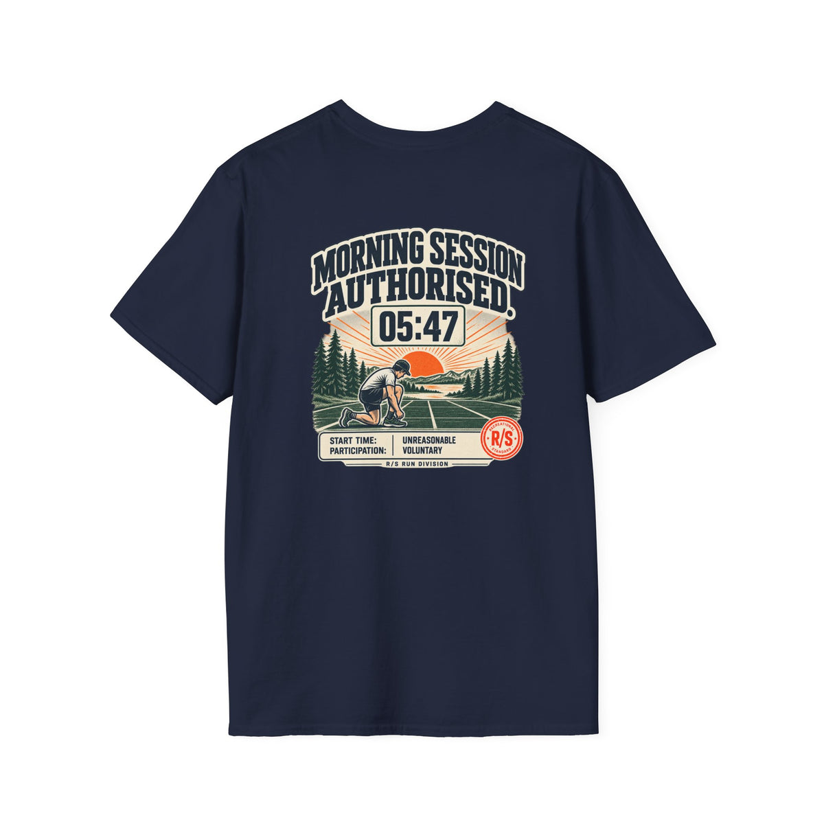 Run Division - Morning Run authorised. 5:47am start T-Shirt — Funny Retro Casual Tee