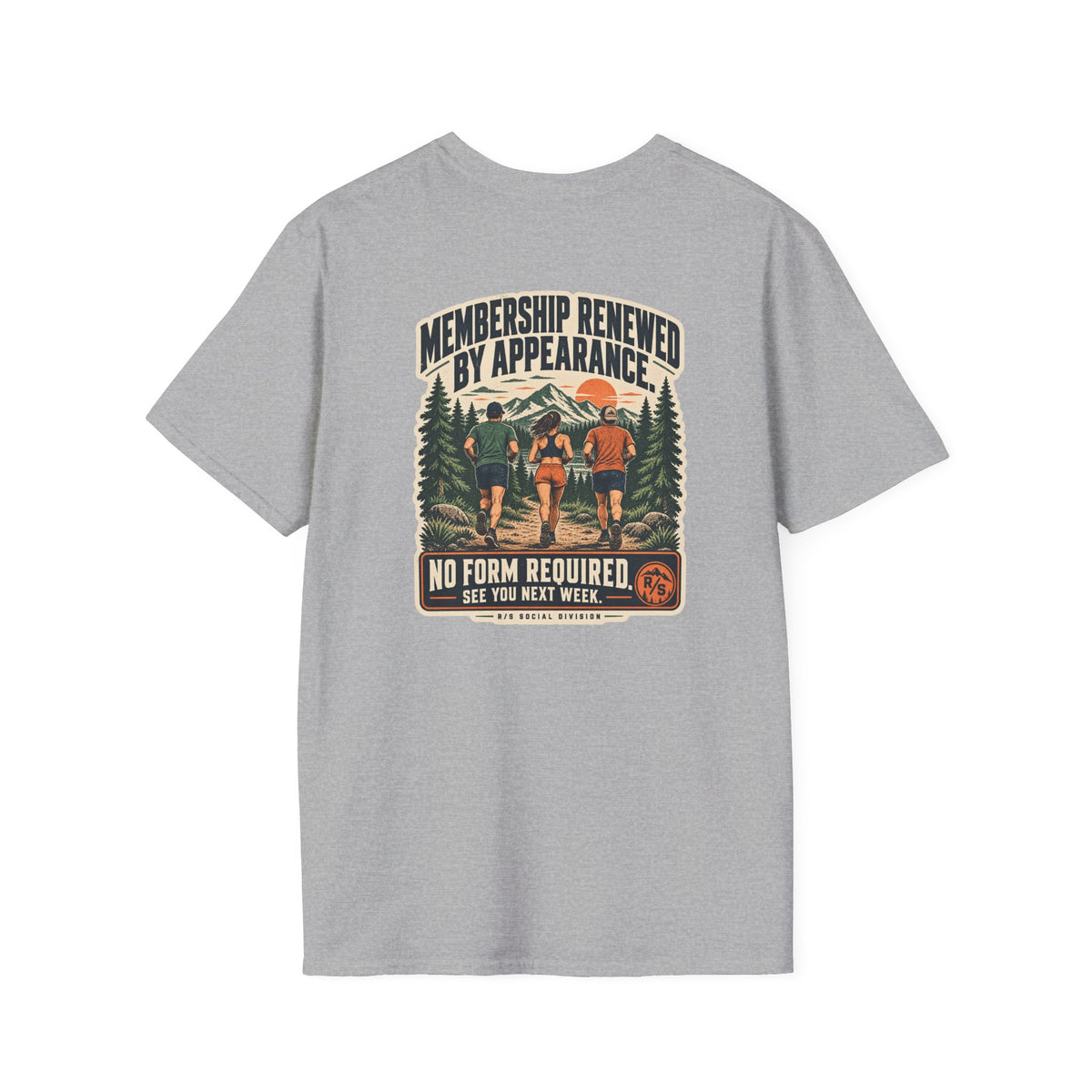 Social Division - Membership renewed by attendance T-Shirt. Retro funny T-shirt