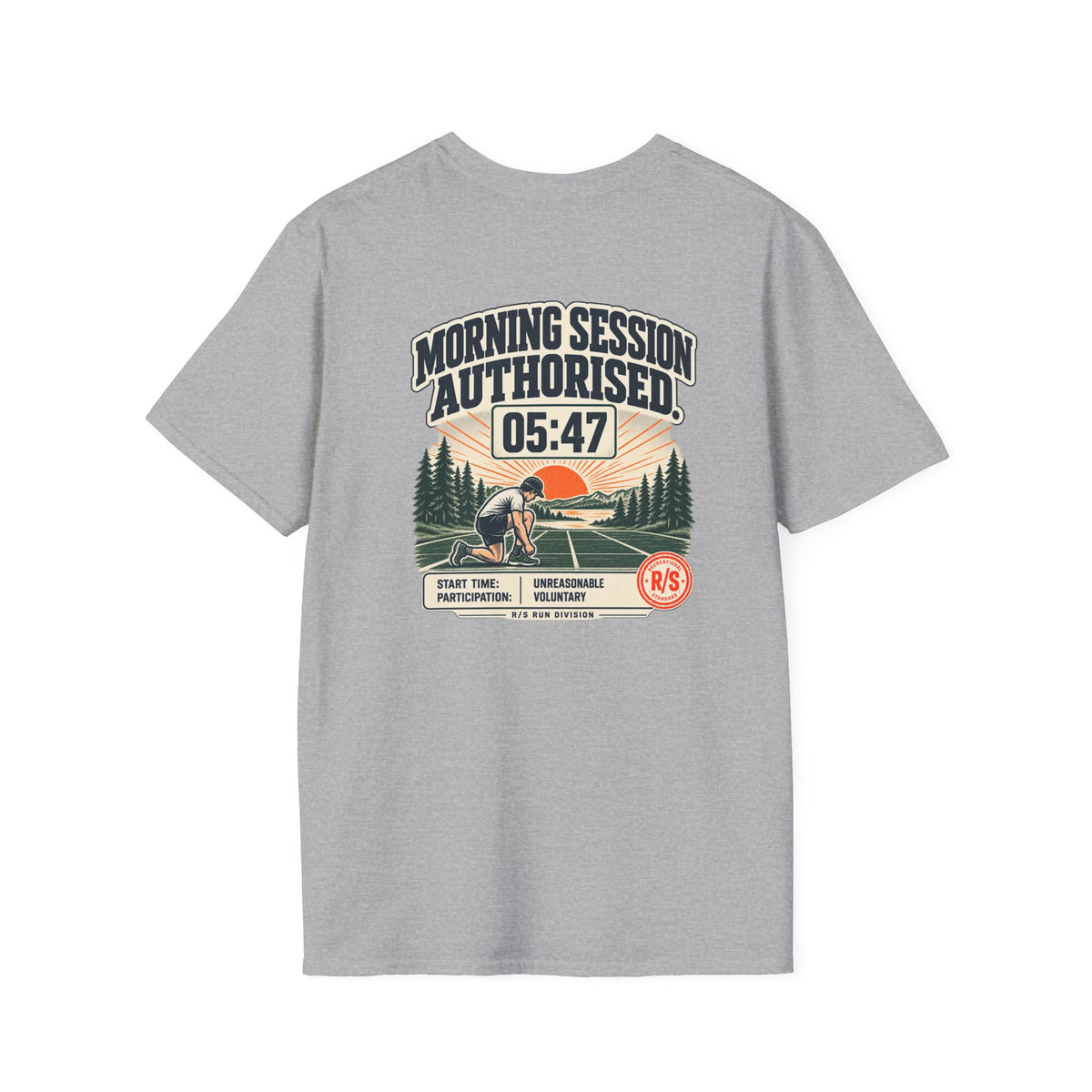 Run Division - Morning Run authorised. 5:47am start T-Shirt — Funny Retro Casual Tee