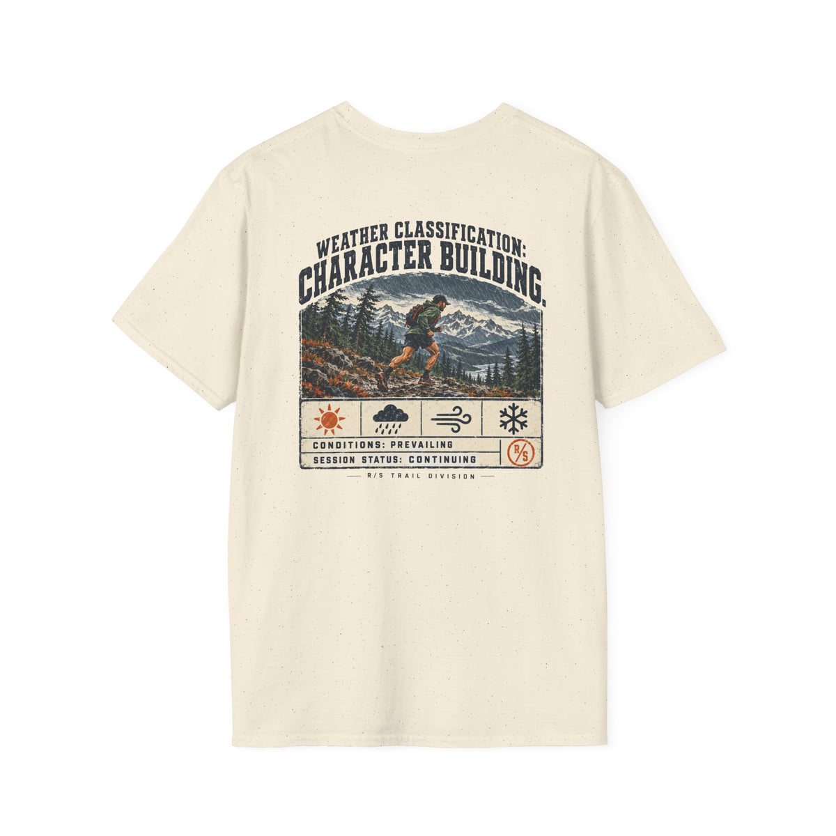 Trail Division - Weather classification - Character building T-Shirt — Funny Retro Casual Tee
