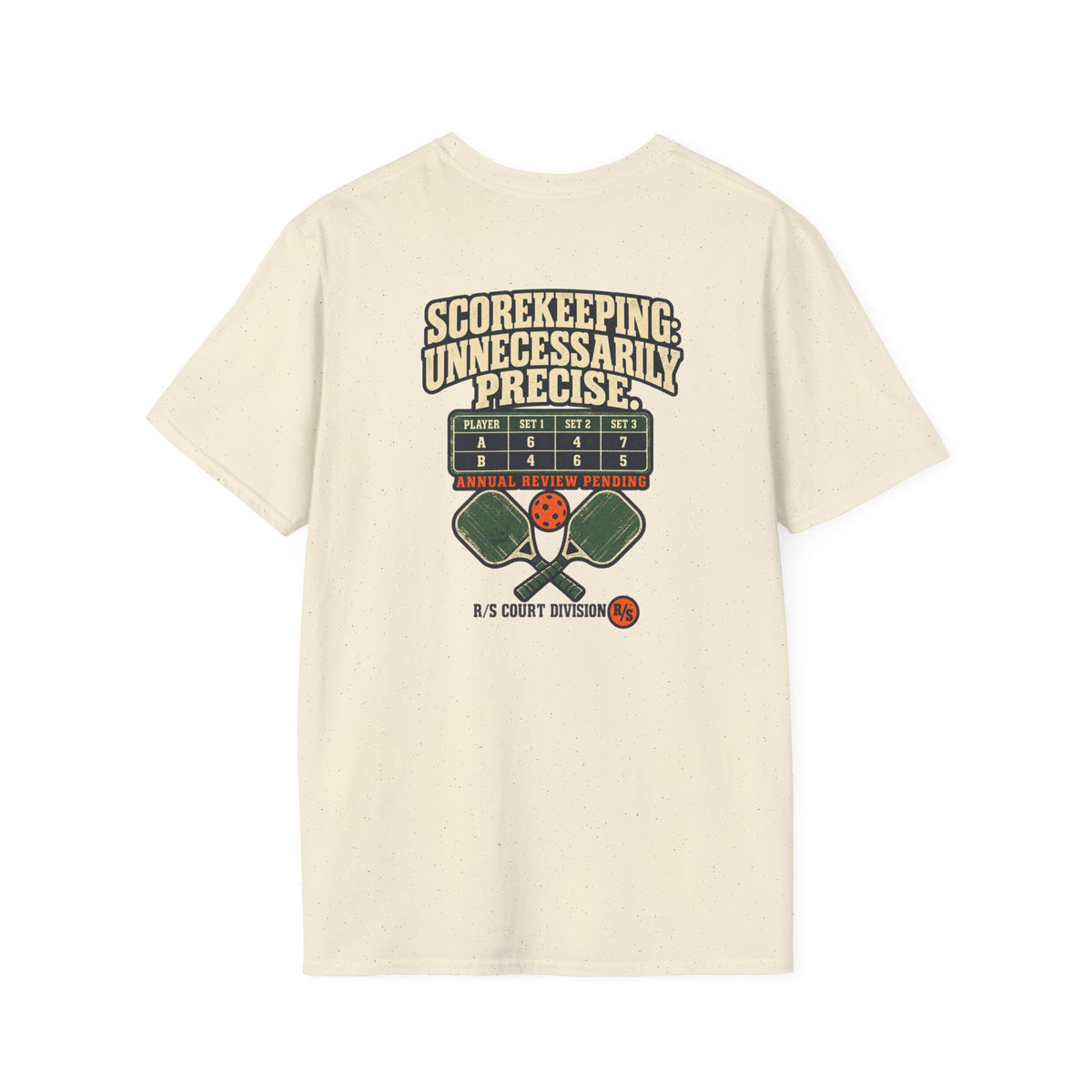 Court Division - Pickle ball - Scorekeeping - Unnecessarily precise T-Shirt — Funny Retro Casual Tee