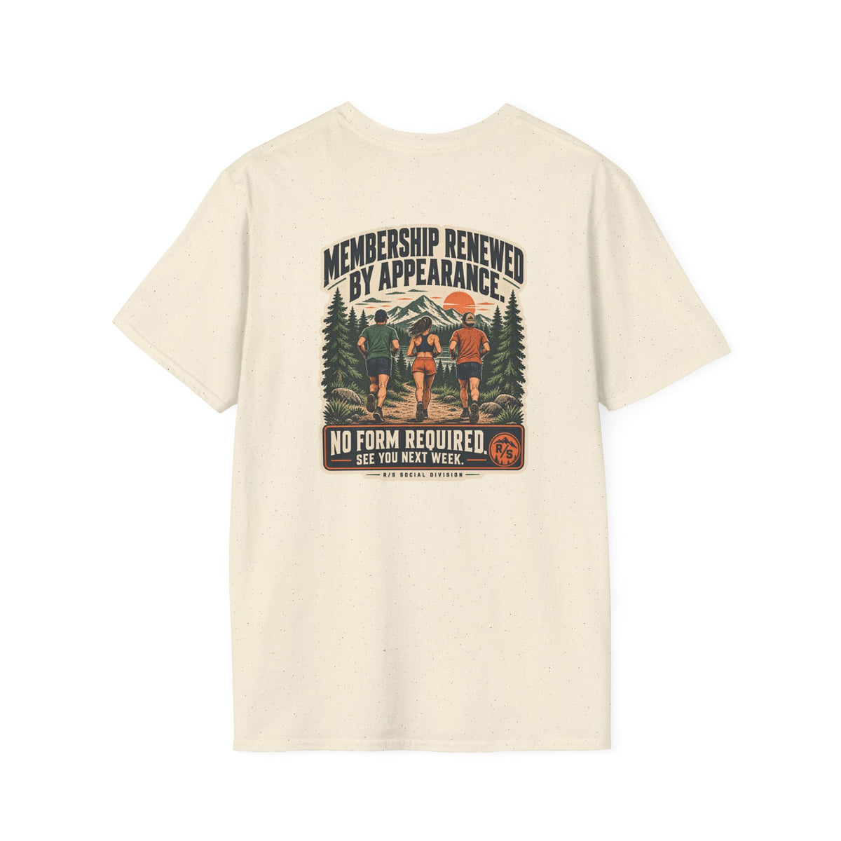 Social Division - Membership renewed by attendance T-Shirt. Retro funny T-shirt
