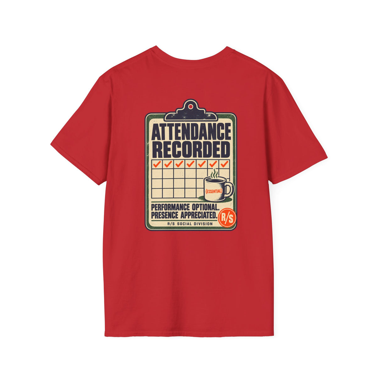 Social Division - Attendance Recorded T-Shirt — Funny Retro Casual Tee