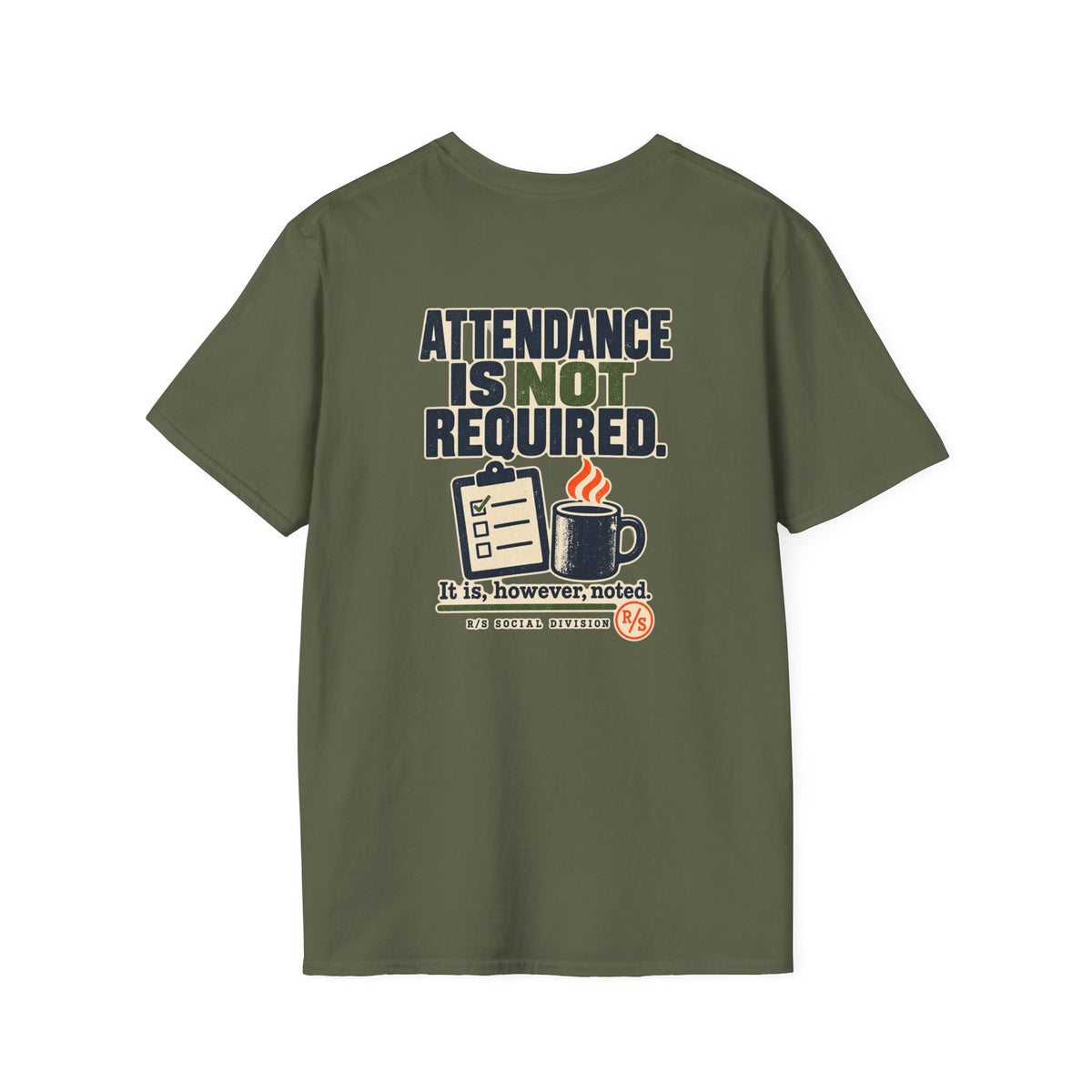 Social Division - Attendance NOT required - but it noted T-Shirt — Funny Retro Casual Tee