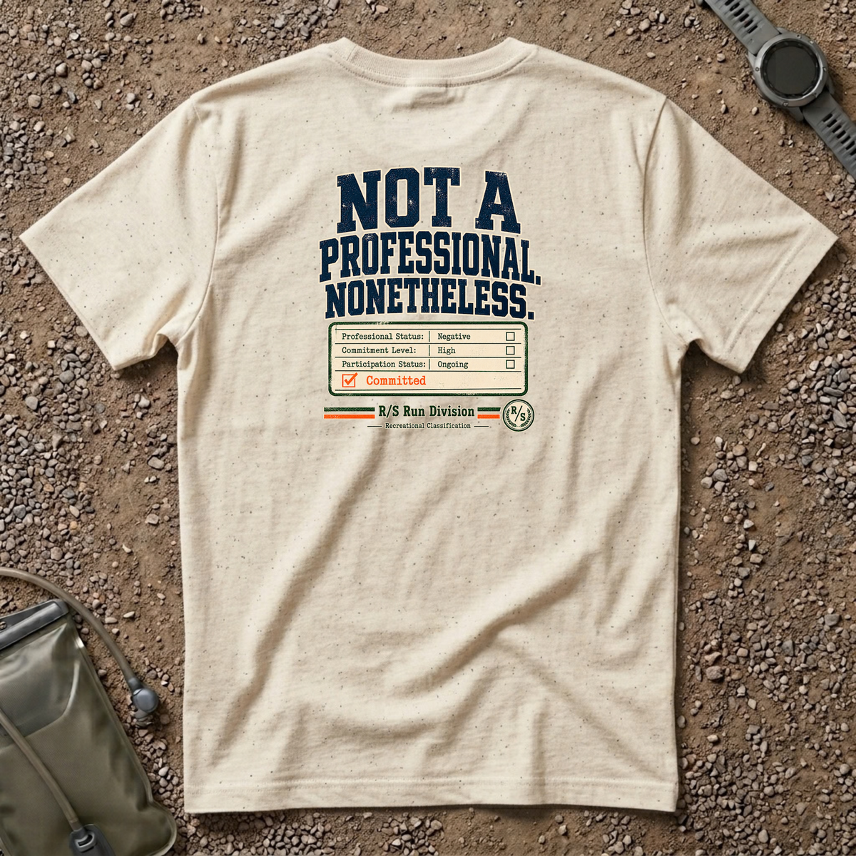 Run Division - Not a pro. Nonetheless Committed T-Shirt — Funny Retro Casual Tee
