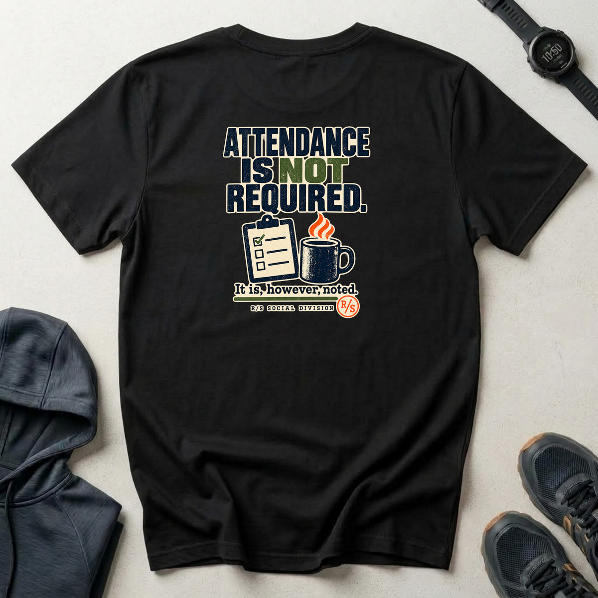 Social Division - Attendance NOT required - but it noted T-Shirt — Funny Retro Casual Tee