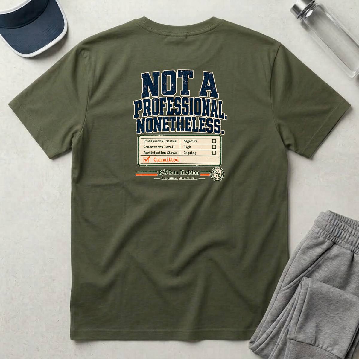 Run Division - Not a pro. Nonetheless Committed T-Shirt — Funny Retro Casual Tee