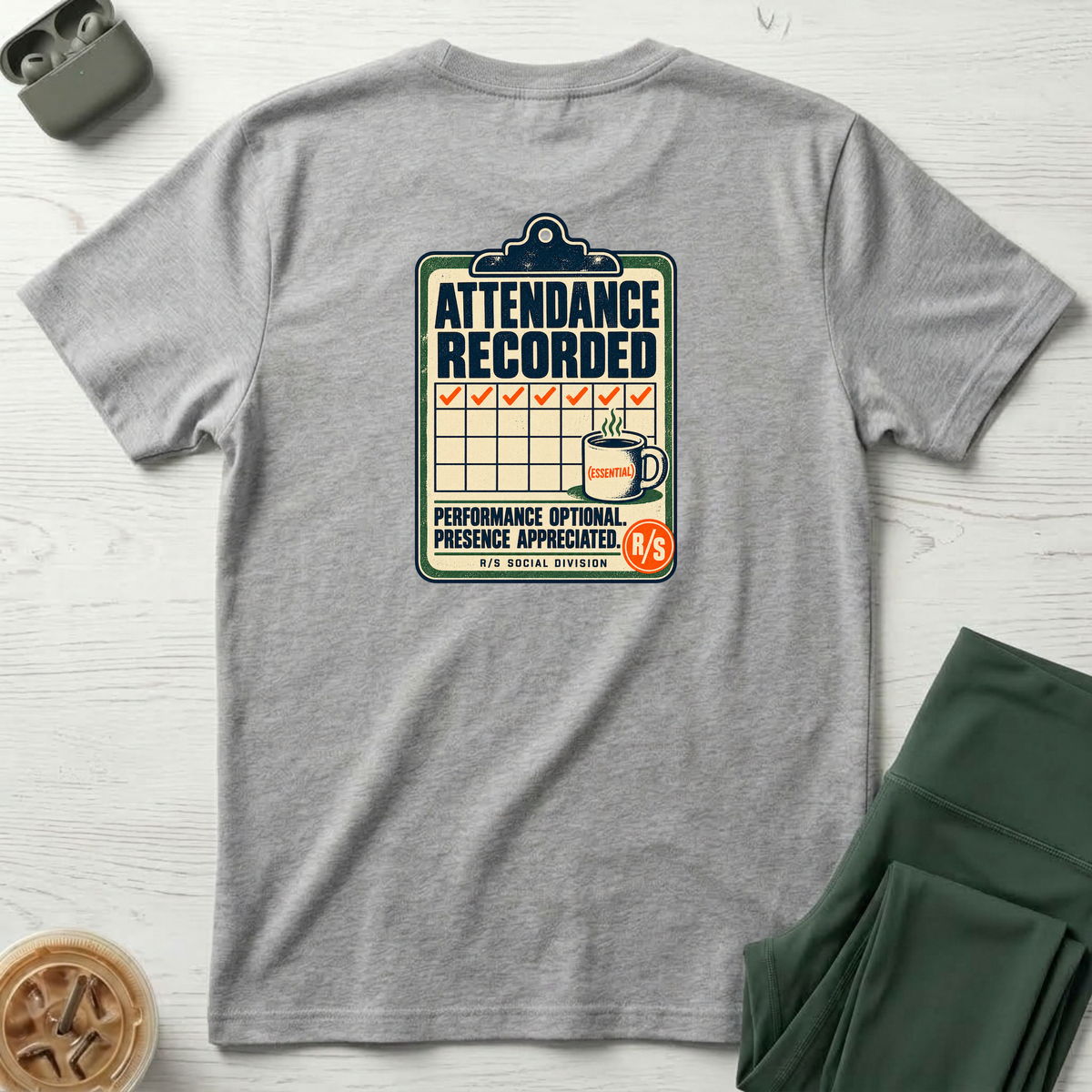 Social Division - Attendance Recorded T-Shirt — Funny Retro Casual Tee