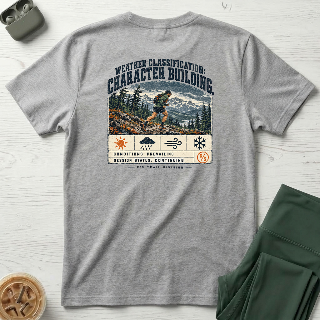 Trail Division - Run in all weather - Character building. T-Shirt — Funny Retro Casual Tee