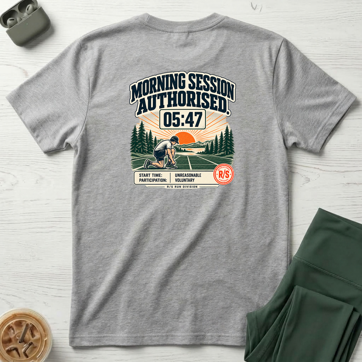 Run Division - Morning Run authorised. 5:47am start T-Shirt — Funny Retro Casual Tee
