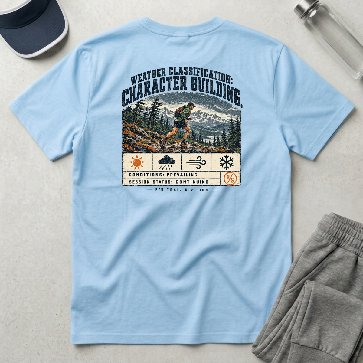 Trail Division - Run in all weather - Character building. T-Shirt — Funny Retro Casual Tee