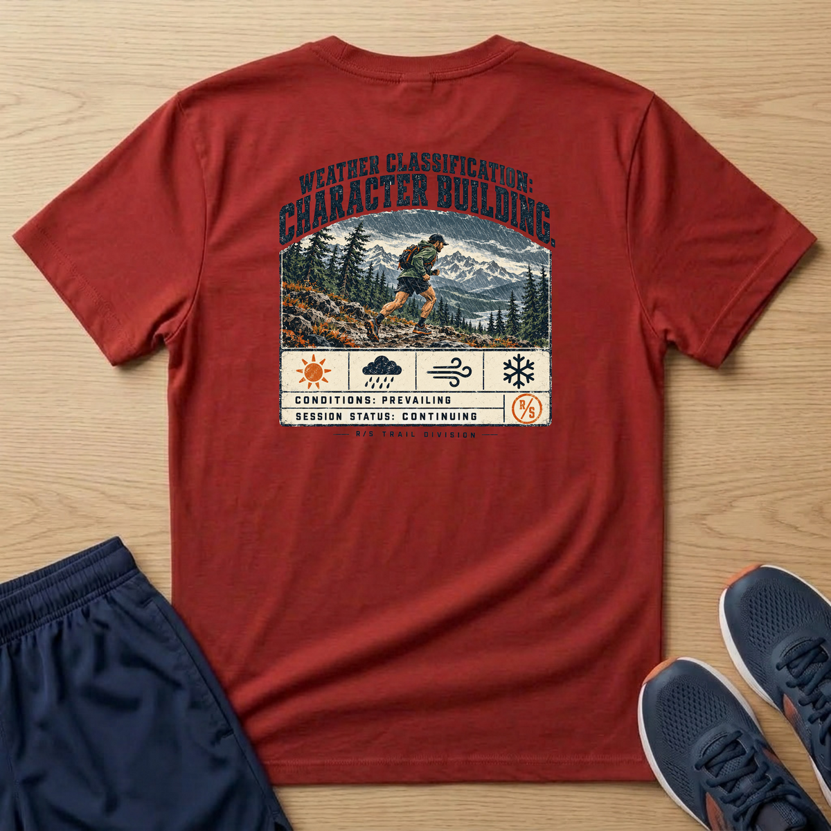 Trail Division - Run in all weather - Character building. T-Shirt — Funny Retro Casual Tee