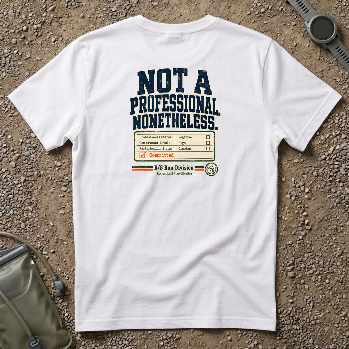 Run Division - Not a pro. Nonetheless Committed T-Shirt — Funny Retro Casual Tee