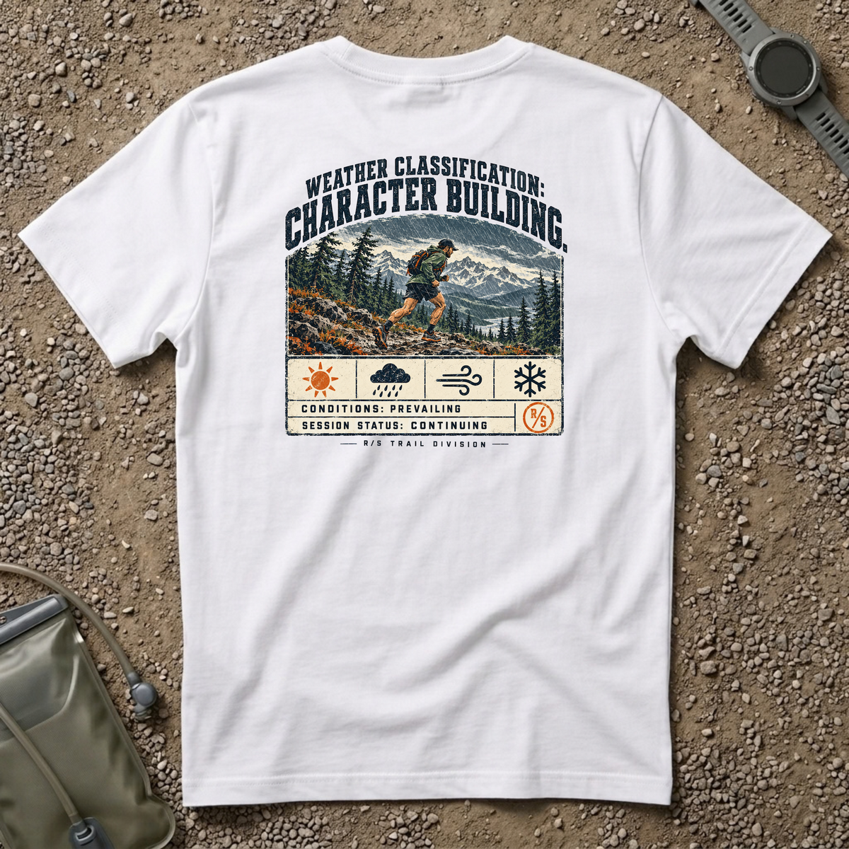 Trail Division - Run in all weather - Character building. T-Shirt — Funny Retro Casual Tee